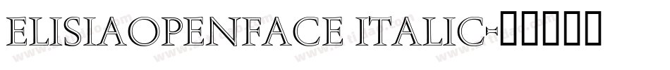 ElisiaOpenface Italic字体转换